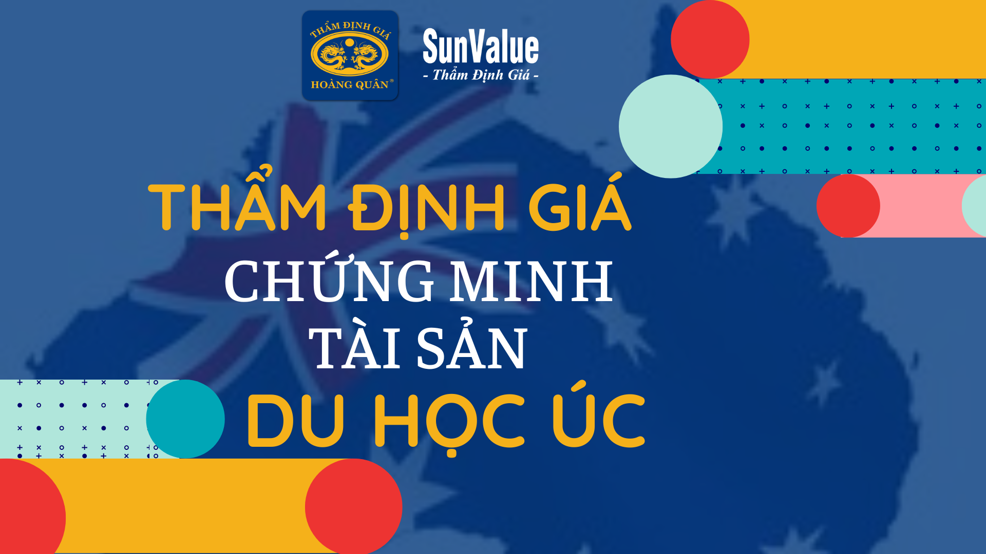 THẨM ĐỊNH GIÁ CHỨNG MINH TÀI SẢN DU HỌC TẠI ÚC