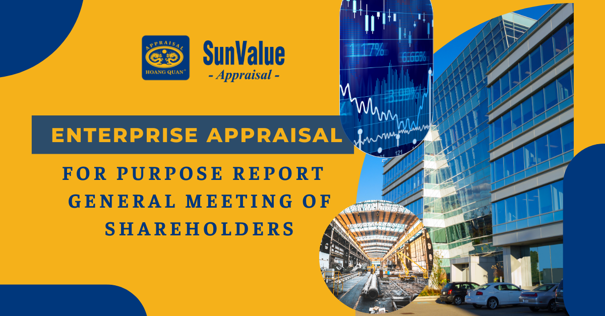 ENTERPRISE APPRAISAL FOR PURPOSE REPORT OF SHAREHOLDERS, GENERAL MEETING OF SHAREHOLDERS