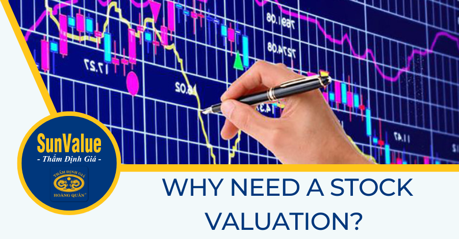 WHY NEED A STOCK VALUATION?