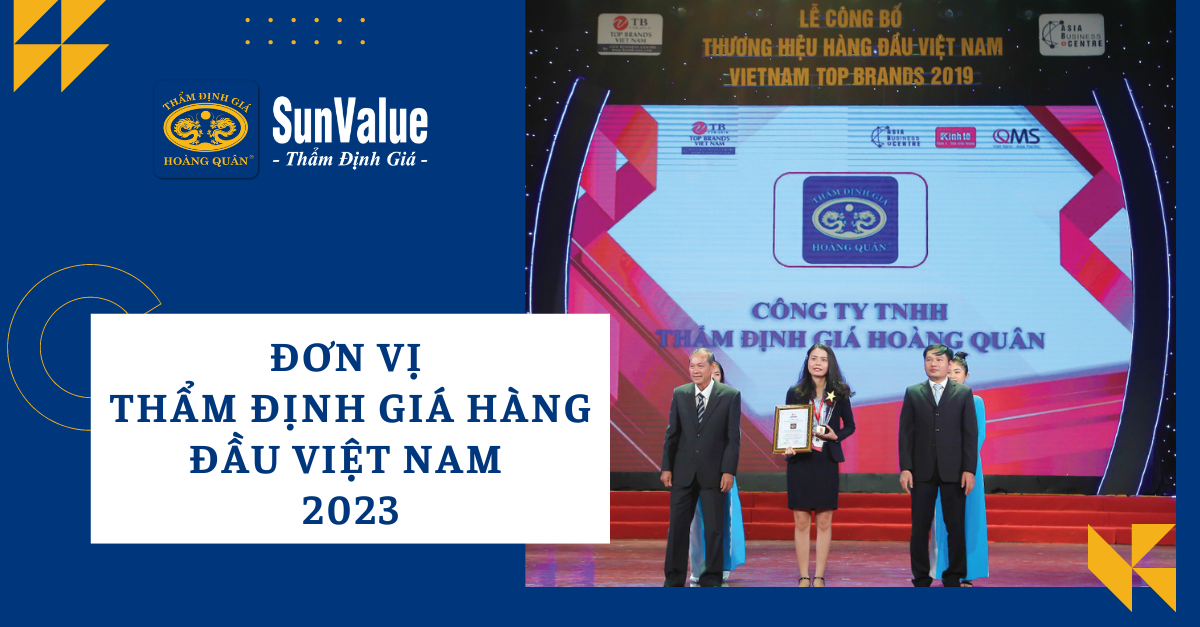 ĐƠN VỊ THẨM ĐỊNH GIÁ HÀNG ĐẦU VIỆT NAM 2023 